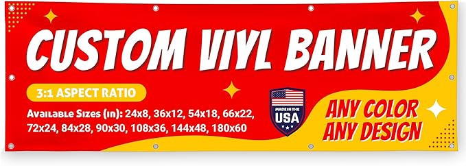 Custom Vinyl Banner with 150+ Sizes – Personalized Outdoor or Indoor Sign – Any Color & Design – Made in USA – Party, Business, Event Use