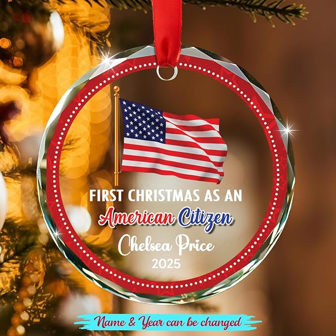 Personalized First Christmas As an American Citizen Ornament 2025, Custom Year & Name New American Citizen Glass Xmas Ornaments Gift, New US Keepsake Ornament for US Citizenship Immigrant Congrats