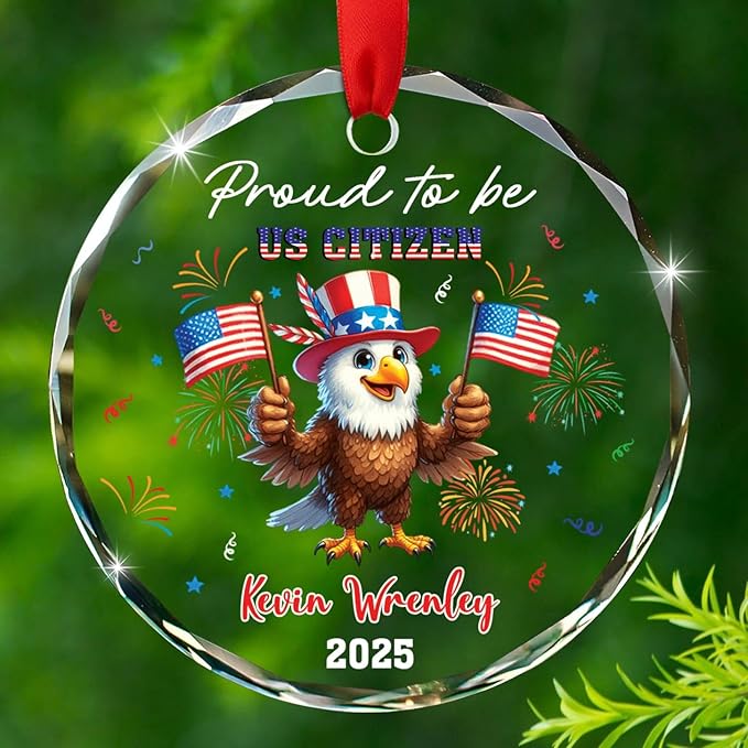 Proud to Be US Citizen Glass Xmas Ornament 2025, Personalized USA Immigration Celebration Ornament Gift for New US Citizen, Custom Year & Name Eagle American Citizenship Keepsake Decor Xmas Ornaments