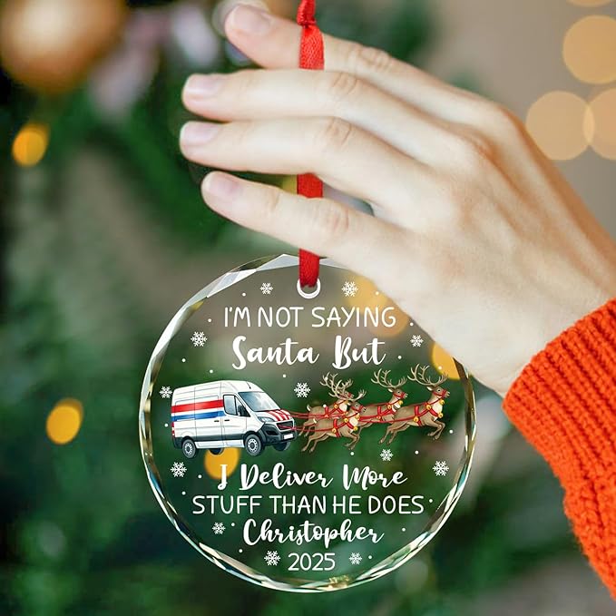 Personalized Mail Carrier Christmas Tree Ornament 2025, I'm Not Saying Santa But I Deliver More Glass Ornament, Customized Name & Year Postal Worker Ornaments, Mailman Postman Christmas Keepsake Gift