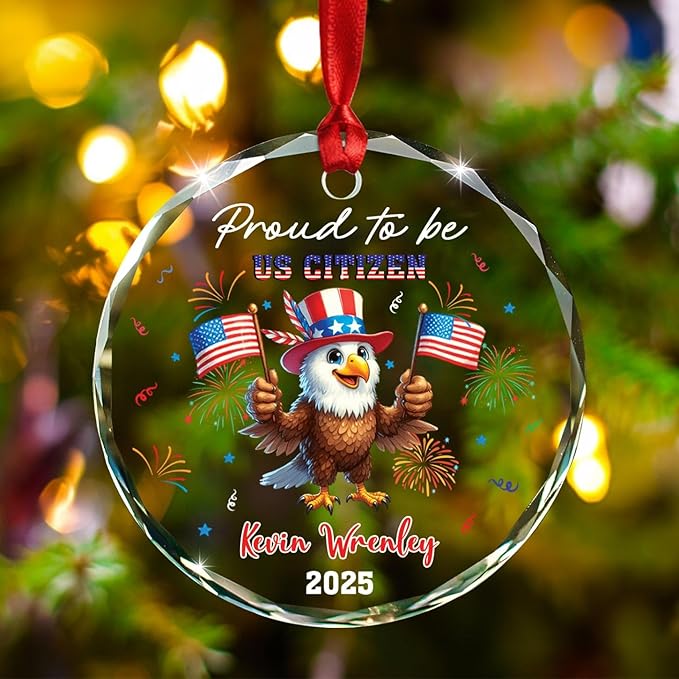 Proud to Be US Citizen Glass Xmas Ornament 2025, Personalized USA Immigration Celebration Ornament Gift for New US Citizen, Custom Year & Name Eagle American Citizenship Keepsake Decor Xmas Ornaments