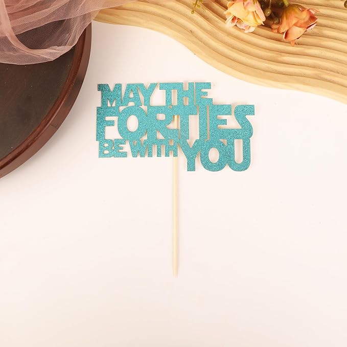 May The Forties Be With You Cake Topper - Glitter Light Blue 40th Birthday Cake Decorations, 40th Wedding Anniversary Cake Pick (Light Blue)