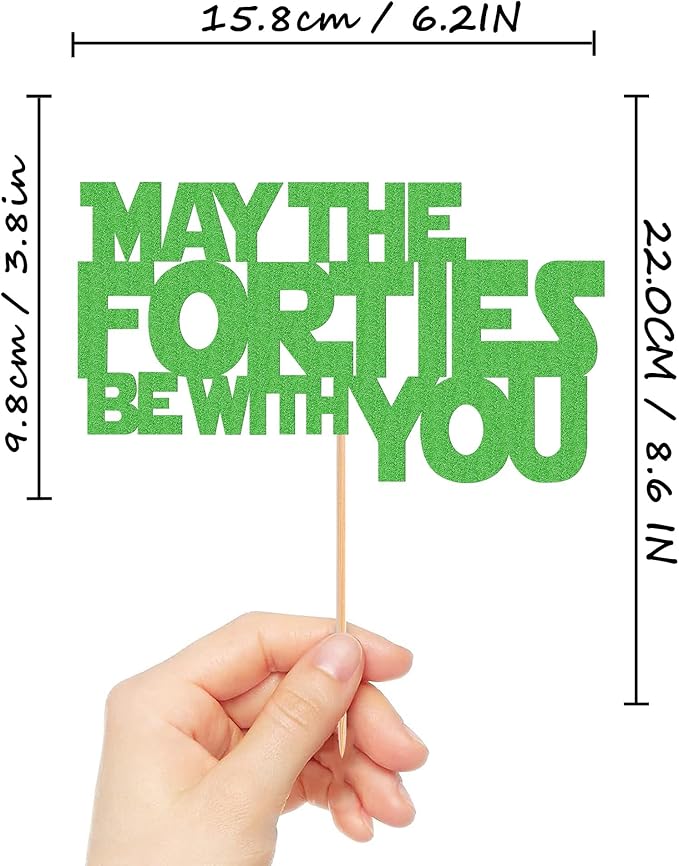 May The Forties Be With You Cake Topper - Glitter Green 40th Birthday Cake Decorations, 40th Wedding Anniversary Cake Pick (Green)