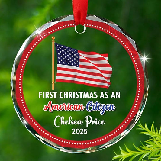 Personalized First Christmas As an American Citizen Ornament 2025, Custom Year & Name New American Citizen Glass Xmas Ornaments Gift, New US Keepsake Ornament for US Citizenship Immigrant Congrats