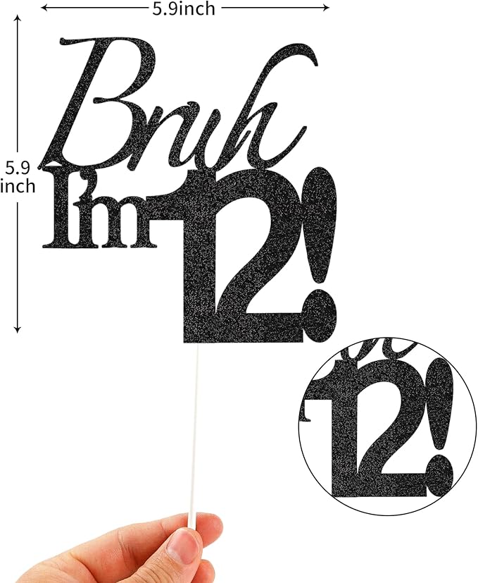 Bruh I'm 12 Cake Topper - Black Glitter Happy 12th Birthday Decorations for Boys Teens, Funny 12 Year Old Party Supplies, Bro I'm 12 Cake Decor (Bruh I'm 12！, 12th black)