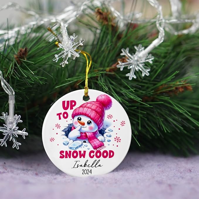 Up to Snow Good Personalized Snowman Ceramic Ornament, Snowman Christmas 2025 Gift for Kids, Baby Girl, Daughter, Custom Name & Year Xmas Tree Hanging Ornament