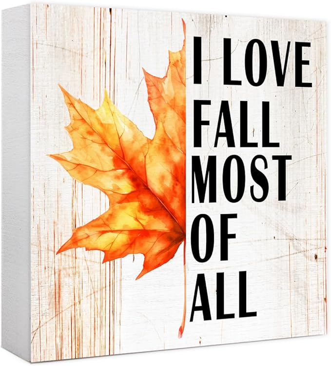 Funny Autumn Maple Leaves Wood Box Sign I Love Fall Most Of All Wooden Block Desk Decor for Home Office Kitchen Cubicle Table Shelf Tabletop,Farmhouse Fall Sign Decor