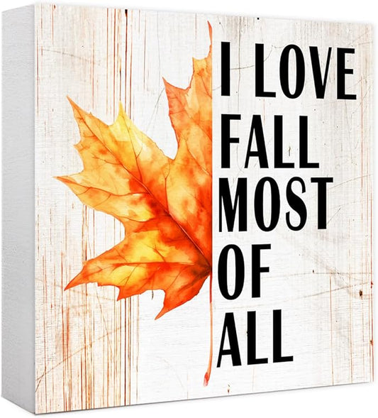 Funny Autumn Maple Leaves Wood Box Sign I Love Fall Most Of All Wooden Block Desk Decor for Home Office Kitchen Cubicle Table Shelf Tabletop,Farmhouse Fall Sign Decor