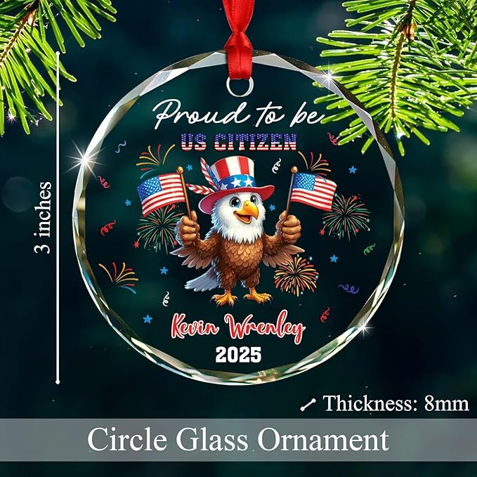 Proud to Be US Citizen Glass Xmas Ornament 2025, Personalized USA Immigration Celebration Ornament Gift for New US Citizen, Custom Year & Name Eagle American Citizenship Keepsake Decor Xmas Ornaments