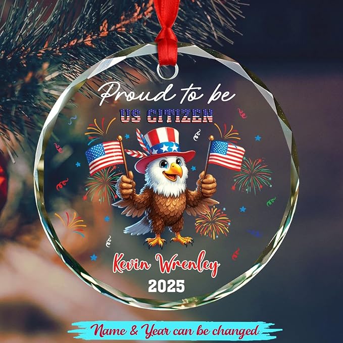 Proud to Be US Citizen Glass Xmas Ornament 2025, Personalized USA Immigration Celebration Ornament Gift for New US Citizen, Custom Year & Name Eagle American Citizenship Keepsake Decor Xmas Ornaments