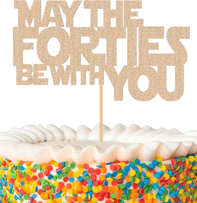 May The Forties Be With You Cake Topper - Glitter Rose Gold 40th Birthday Cake Decorations, 40th Wedding Anniversary Cake Pick (Rose Gold)