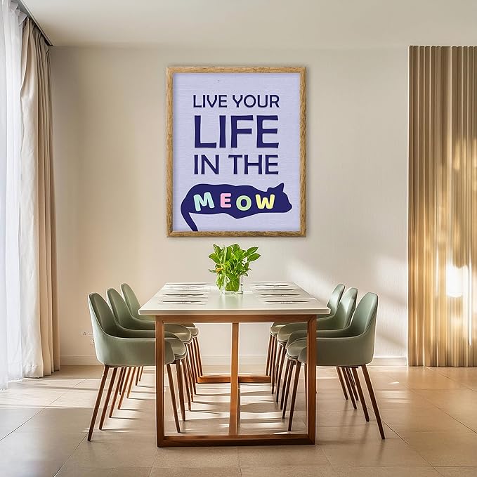 Posterizer 1 pcs - Live Your Life in The Meow - Funny Cat Sayings - Art for Animal Lovers - Comedy Art - Gift For Animal Lovers - Living Room Bedroom Decor - 05x07 unframed wall art