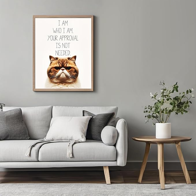 Posterizer 1 pcs - Your Approval Is Not Needed - for cat lovers - Comedy Art or Animal Lovers - Decor for Home & Office - 08x10 unframed wall