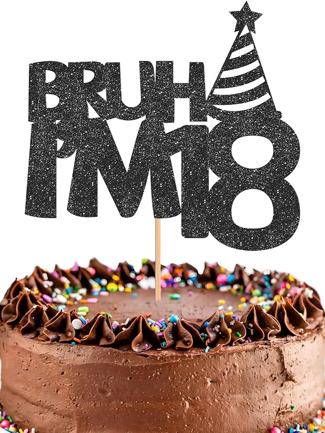 Bruh I’m 18 Cake Topper - Glitter Black 18th Birthday Cake Decorations, 18 Years Old Birthday Cake Smash Decor (18)