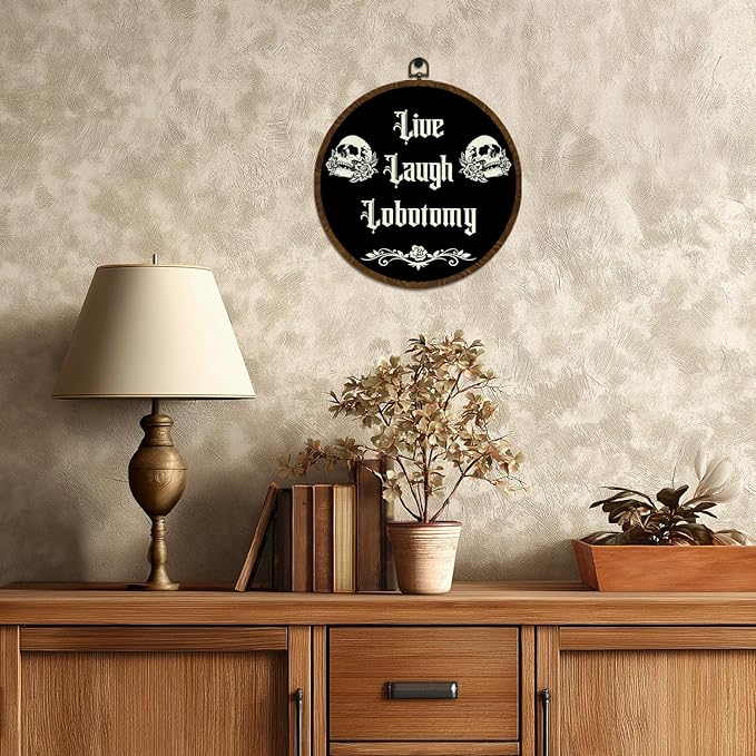 KLYTINK Gothic Skull Round Wall Art,Dark Humor-Live Laugh Lobotomy-Canvas Hanging Decor, Punk Rock Alternative Quote Sign for Bedroom, Office, Dorm or Halloween 10x10In (Black)