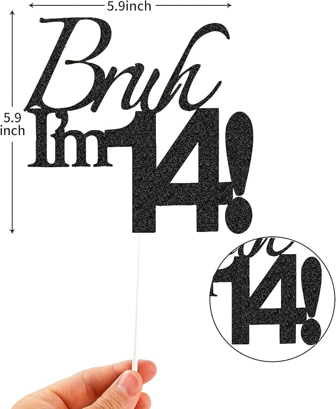 Bruh I'm 14 Cake Topper - Black Glitter Happy 14th Birthday Decorations for Boys Teens, Funny 14 Year Old Party Supplies, Bro I'm 14 Cake Decor (Bruh I'm 14！,14th)