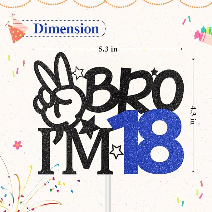 Bro I'm 18 Cake Topper, 18th Birthday Decorations for Boy, Glitter Funny 18th Birthday Cake Topper, Bro 18 Year Old Birthday Party Decoration Supplies