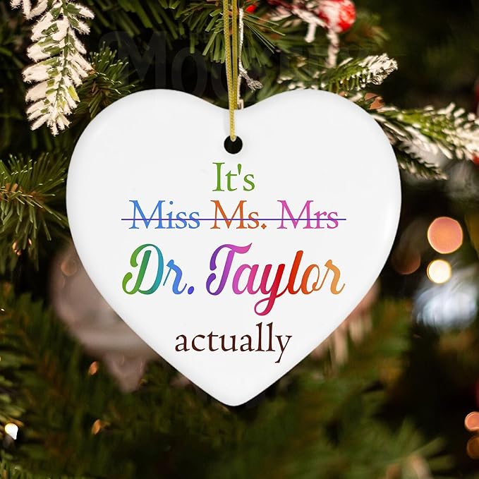 It's Miss Ms Mrs Dr Actually Ornament, Personalized Phd Graduation Gifts for Dr, Doctorate Ornament, Future New Doctor Gift, Christmas Ornaments 2025 Gifts for Men Women, Doctoral Graduation Keepsake