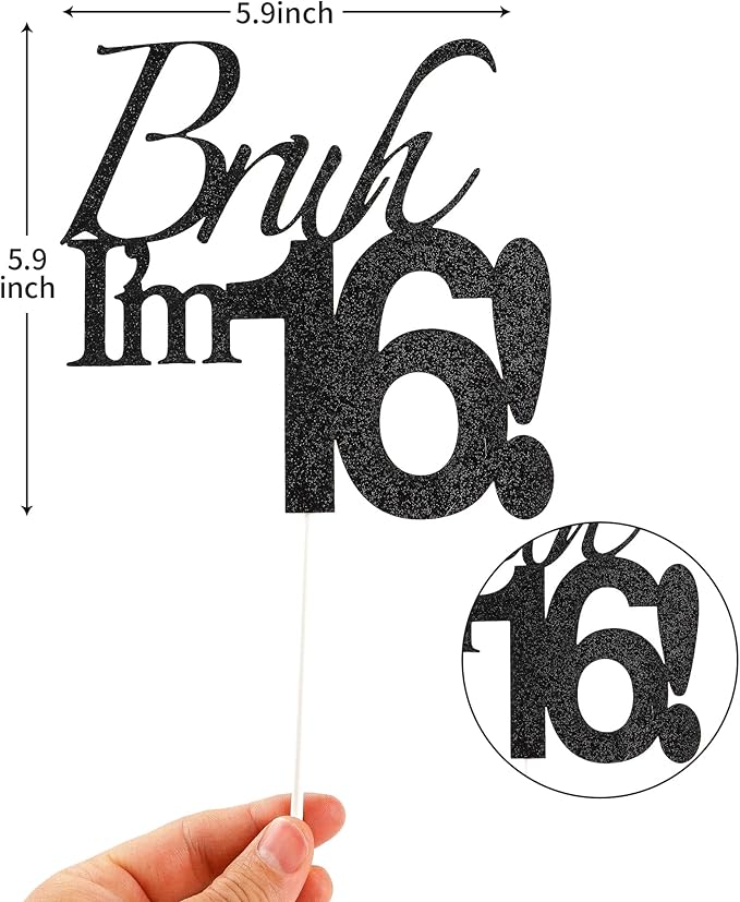 Bruh I'm 16 Cake Topper - Black Glitter Happy 16th Birthday Decorations for Boys Teens, Funny 16 Year Old Party Supplies, Bro I'm 16 Cake Decor (Bruh I'm 16！, 16th)