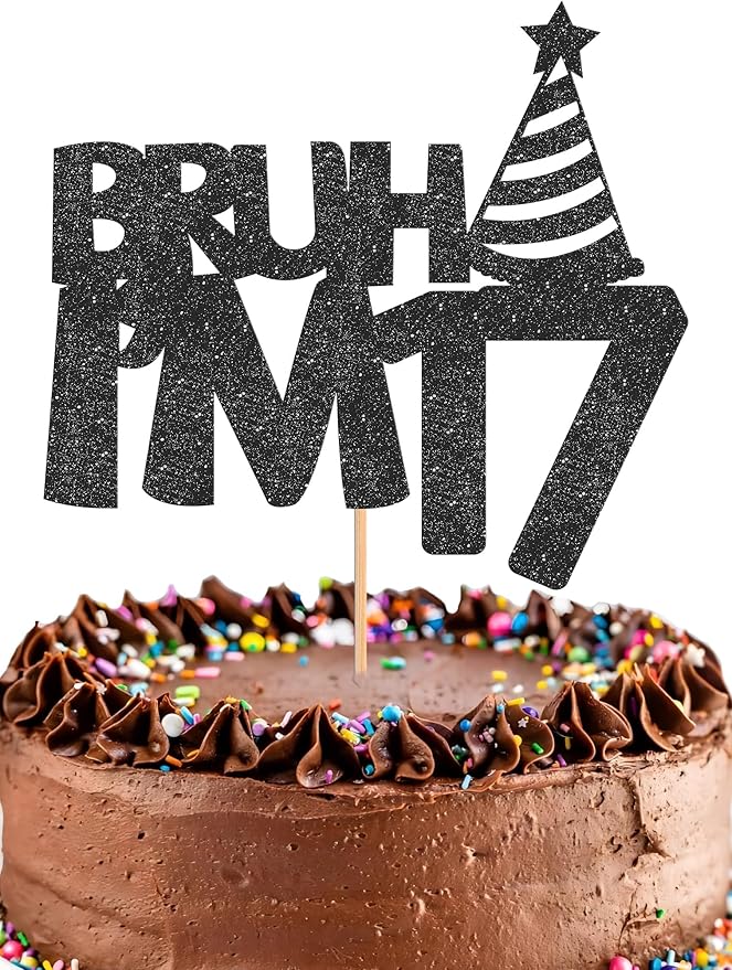 Bruh I’m 17 Cake Topper - Glitter Black 17th Birthday Cake Decorations, 17 Years Old Birthday Cake Smash Decor (17)