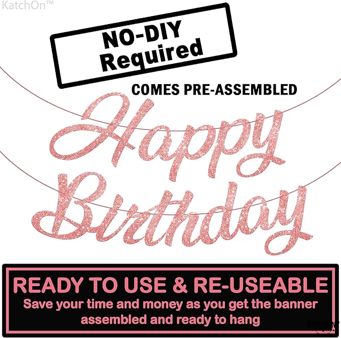 KatchOn, Glitter Rose Gold Happy Birthday Banner - Pre-Strung No DIY, 10 Feet | Happy Birthday Sign | Rose Gold Birthday Decorations | Bday Banner for Women | Happy Birthday Decorations