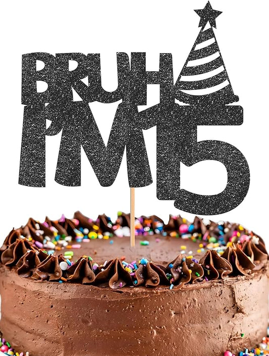 Bruh I’m 15 Cake Topper - Glitter Black 15th Birthday Cake Decorations, 15 Years Old Birthday Cake Smash Decor (15)