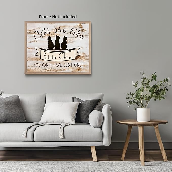 Posterizer 1 pcs - Cats are Like Potato Chips - Funny Cat Sayings - Art for Animal Lovers - Comedy Art - Gift For Animal Lovers - Living Room Bedroom Decor - 16x20 unframed wall art