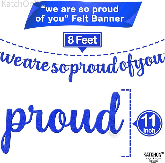 KatchOn, Felt We are So Proud of You Banner - 8 Feet, No DIY | Graduation Decorations 2025 | Graduation Decorations Class of 2025 | We are So Proud of You Sign for Grad Decoration 2025