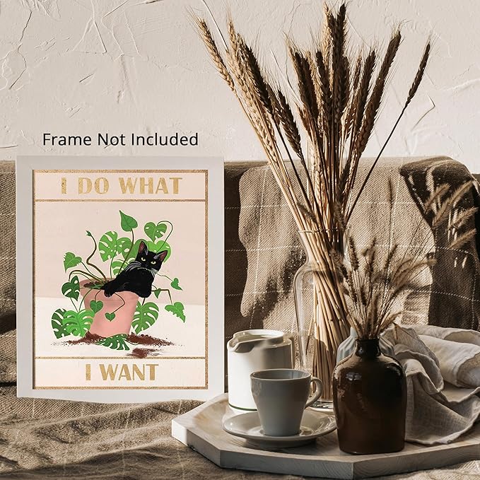 Posterizer 1 pcs - Cute Funny Cat - I Do What i Want - Art for Animal Lovers - Comedy Art - Living Room Bedroom Decor - 11x14 unframed wall art
