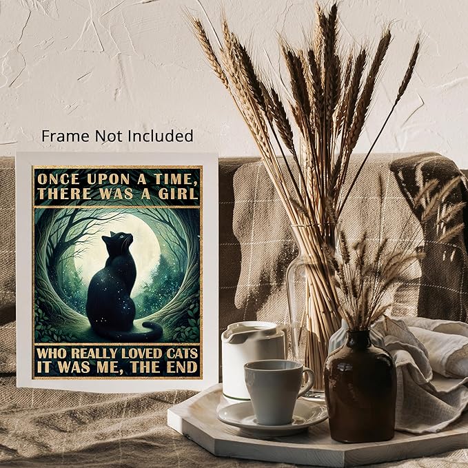Posterizer 1 pcs - Funny Black Cat Signs - There Was a Girl Who Really Loved Cats - Art for Animal Lovers - Comedy Art - Gift For Animal Lovers - Living Room Bedroom Decor - 08x10 unframed wall art
